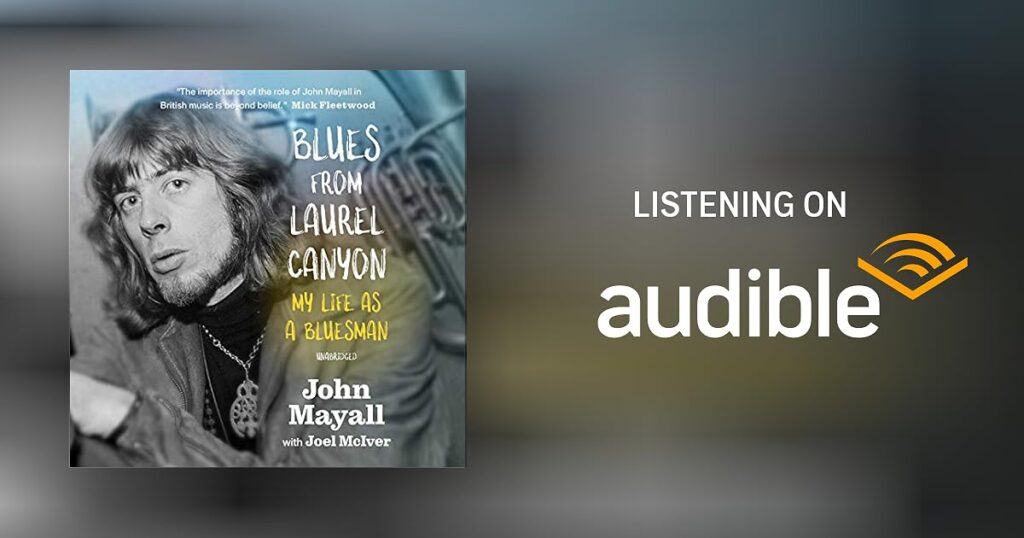 Blues From Laurel Canyon: My Life as a Bluesman on audible