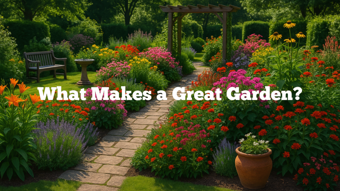What Makes a Great Garden?